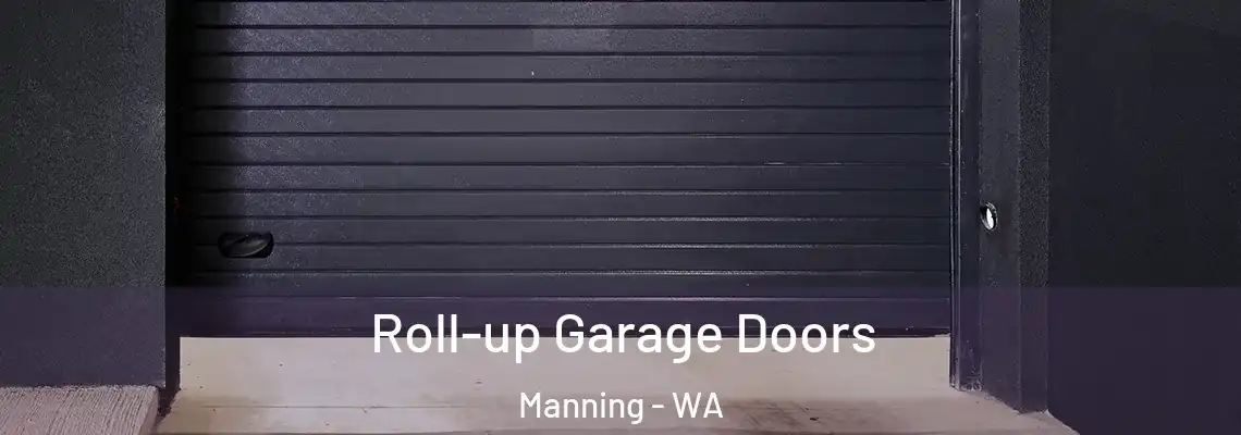  Roll-up Garage Doors Manning - WA