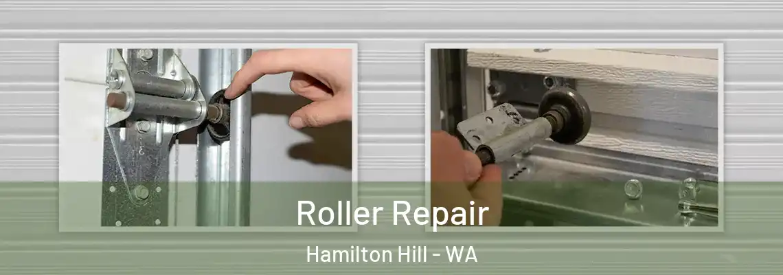 Roller Repair Hamilton Hill - WA