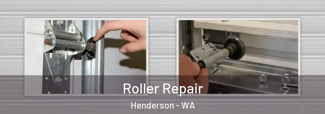  Roller Repair Henderson - WA
