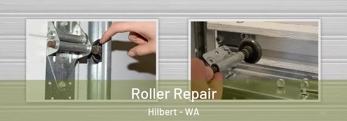 Roller Repair Hilbert - WA