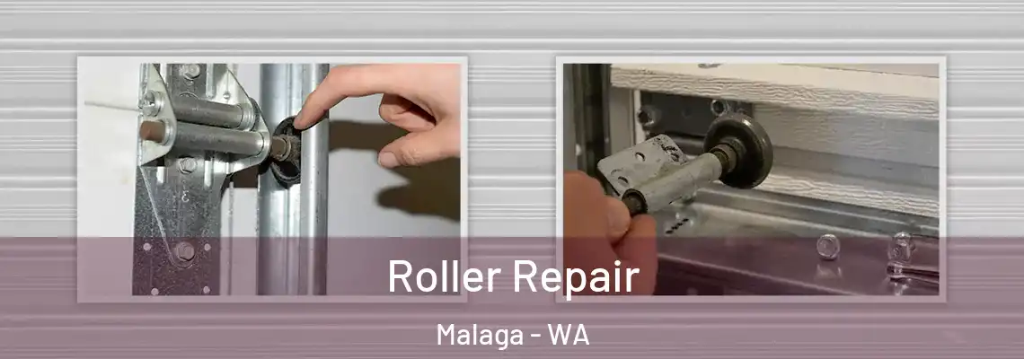  Roller Repair Malaga - WA