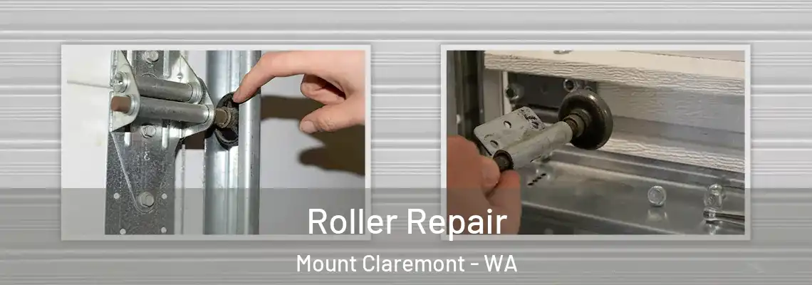  Roller Repair Mount Claremont - WA