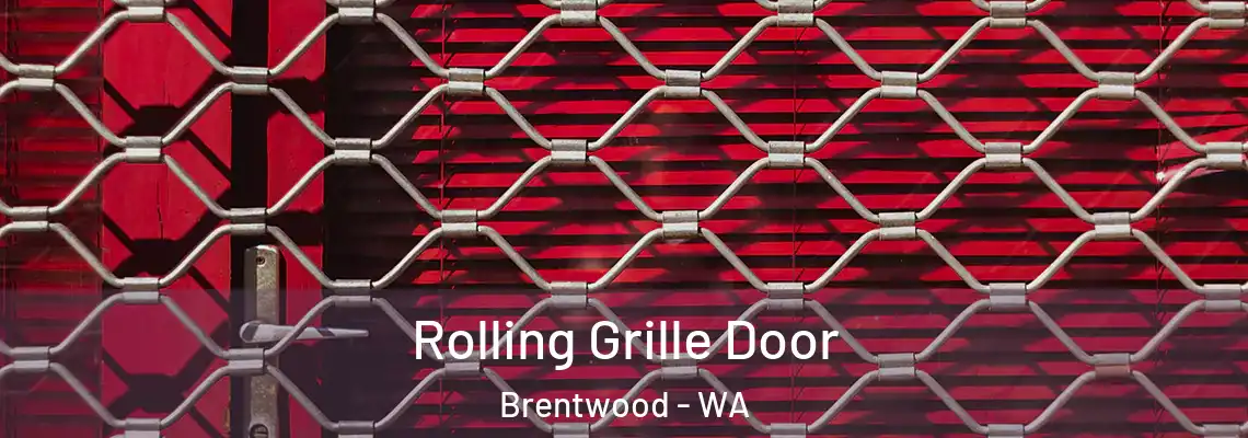  Rolling Grille Door Brentwood - WA