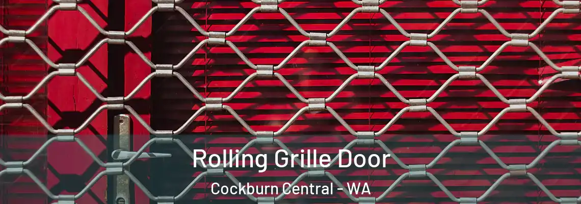  Rolling Grille Door Cockburn Central - WA