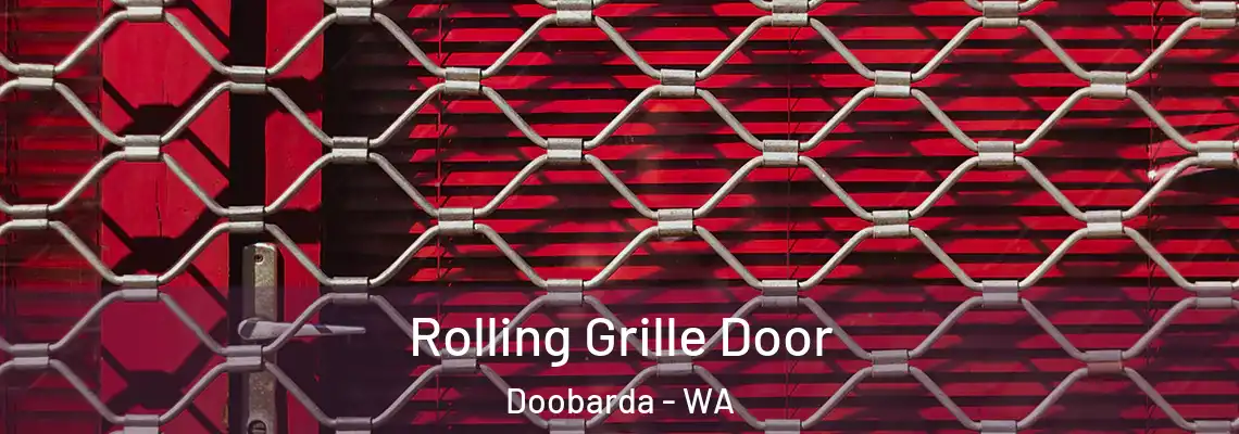  Rolling Grille Door Doobarda - WA