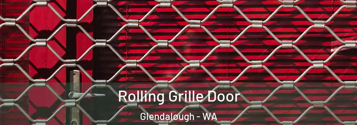 Rolling Grille Door Glendalough - WA