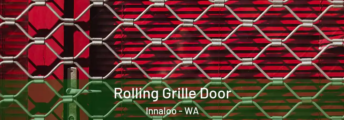  Rolling Grille Door Innaloo - WA