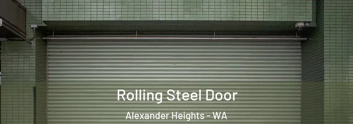  Rolling Steel Door Alexander Heights - WA