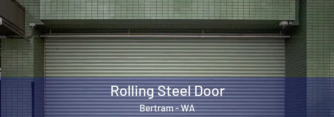  Rolling Steel Door Bertram - WA