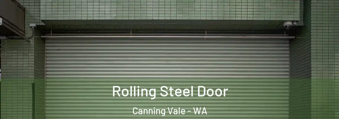  Rolling Steel Door Canning Vale - WA