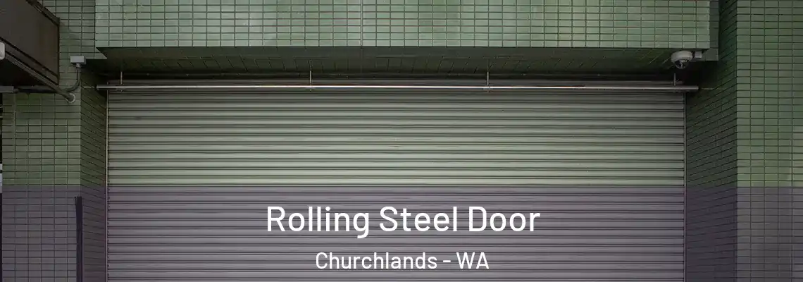  Rolling Steel Door Churchlands - WA