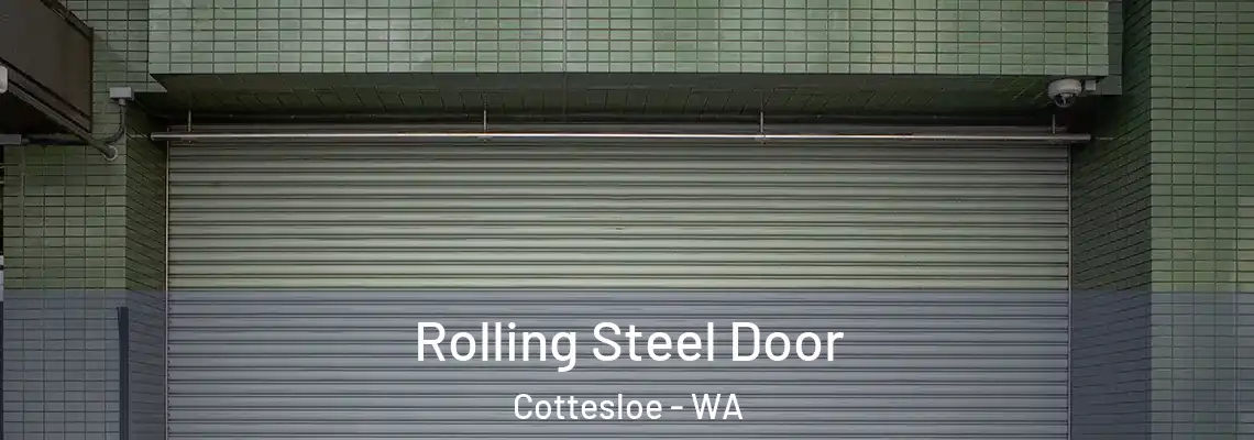  Rolling Steel Door Cottesloe - WA