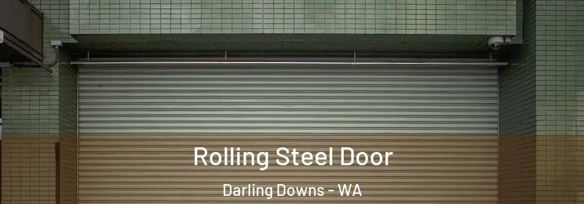  Rolling Steel Door Darling Downs - WA