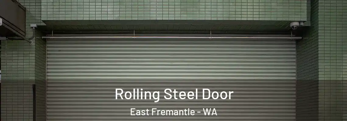  Rolling Steel Door East Fremantle - WA