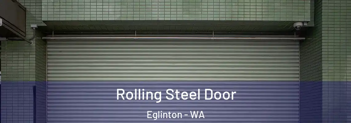  Rolling Steel Door Eglinton - WA