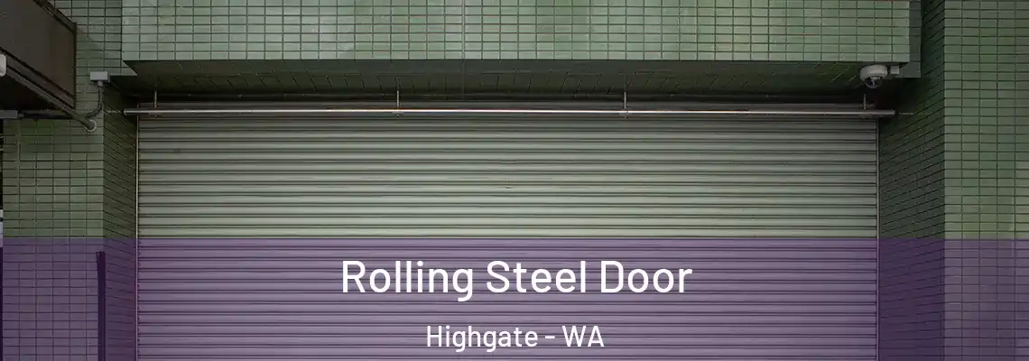  Rolling Steel Door Highgate - WA
