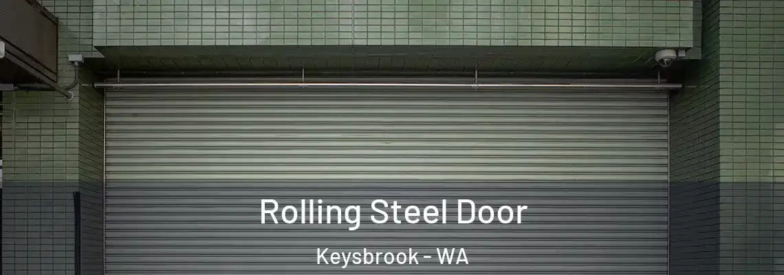  Rolling Steel Door Keysbrook - WA
