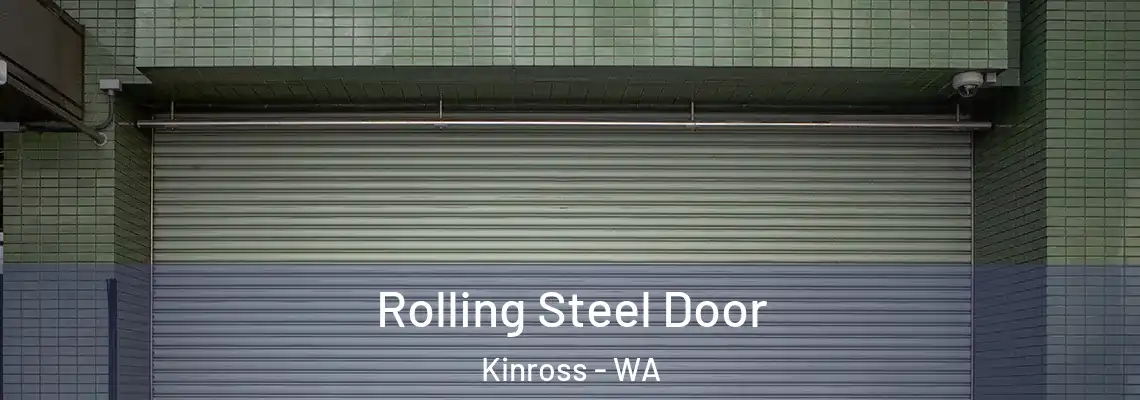  Rolling Steel Door Kinross - WA