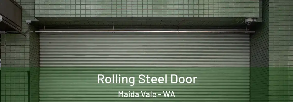  Rolling Steel Door Maida Vale - WA
