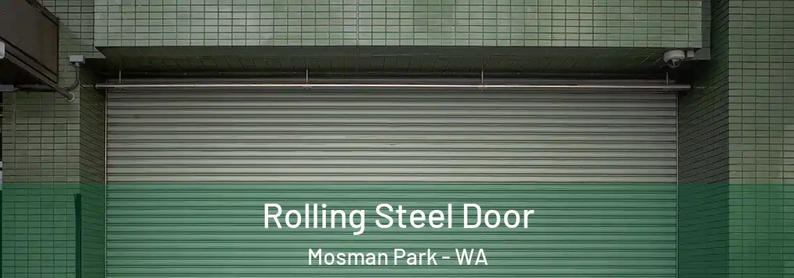  Rolling Steel Door Mosman Park - WA