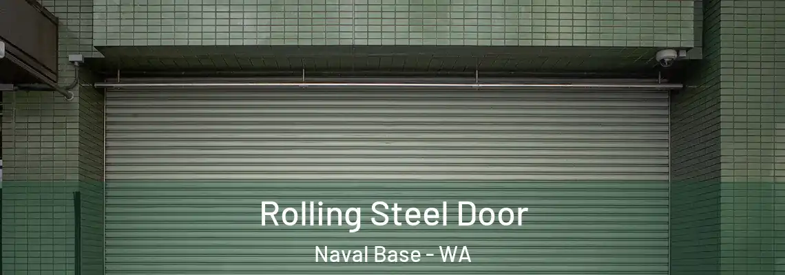 Rolling Steel Door Naval Base - WA