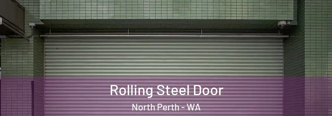  Rolling Steel Door North Perth - WA