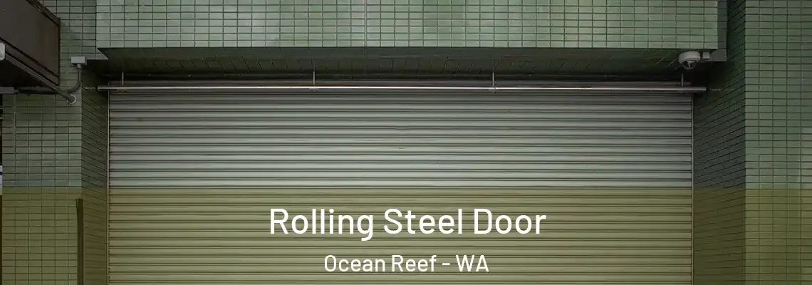  Rolling Steel Door Ocean Reef - WA