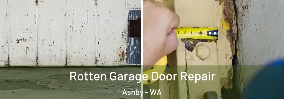  Rotten Garage Door Repair Ashby - WA