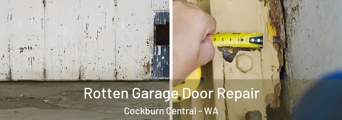  Rotten Garage Door Repair Cockburn Central - WA
