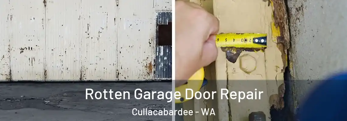  Rotten Garage Door Repair Cullacabardee - WA