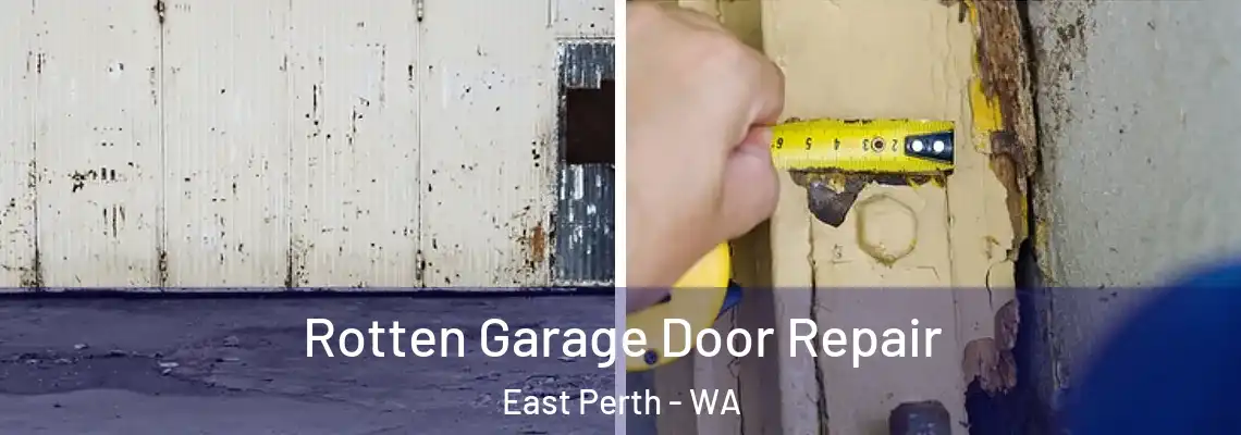  Rotten Garage Door Repair East Perth - WA