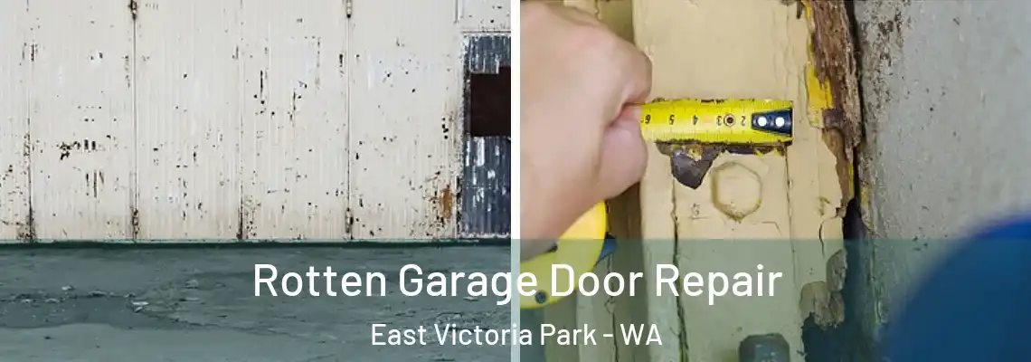  Rotten Garage Door Repair East Victoria Park - WA
