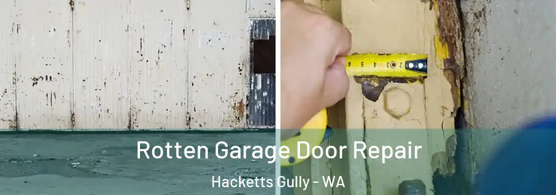  Rotten Garage Door Repair Hacketts Gully - WA