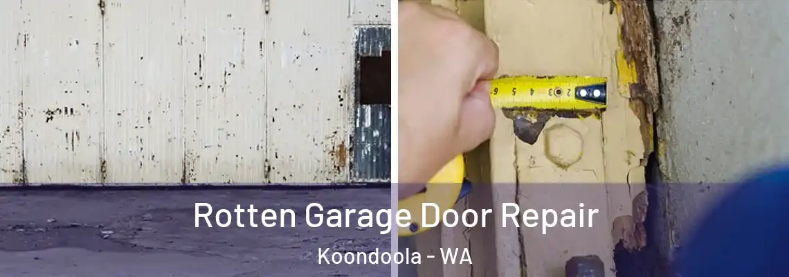  Rotten Garage Door Repair Koondoola - WA