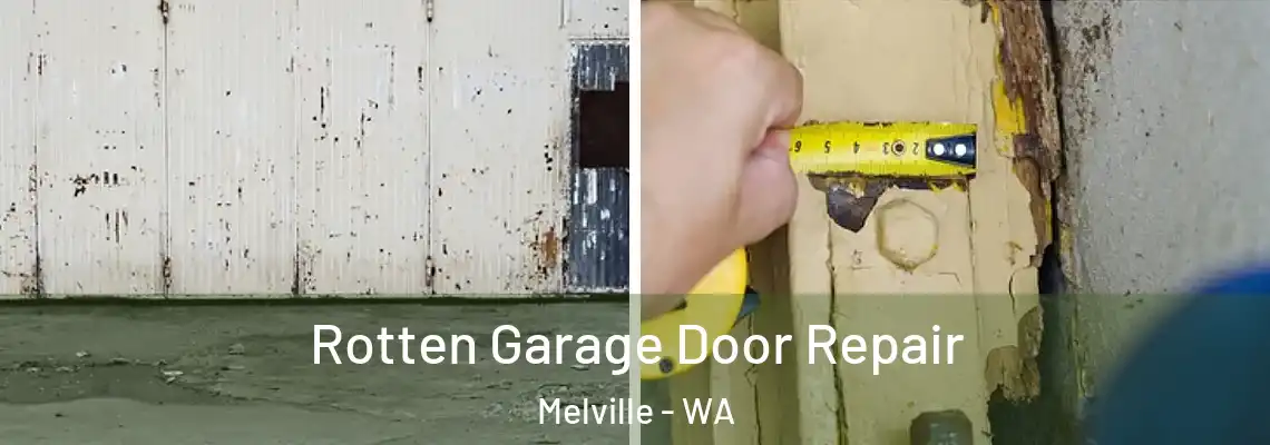 Rotten Garage Door Repair Melville - WA