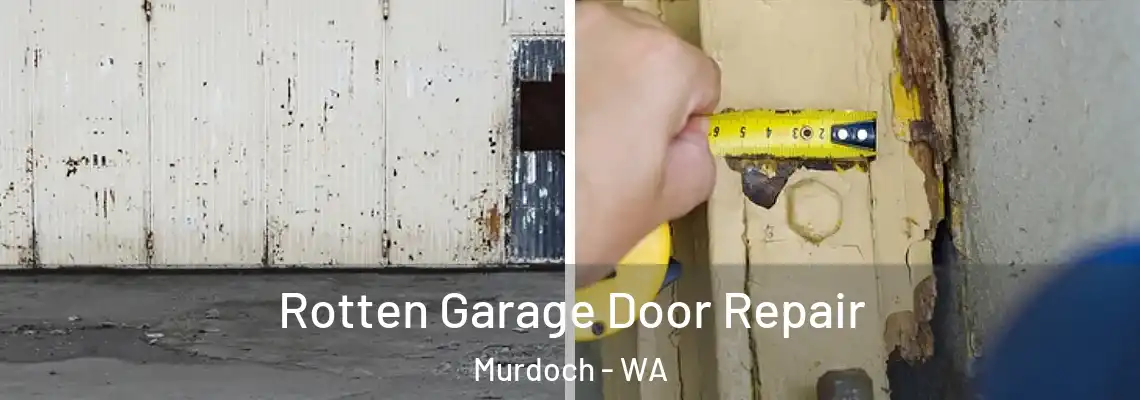  Rotten Garage Door Repair Murdoch - WA