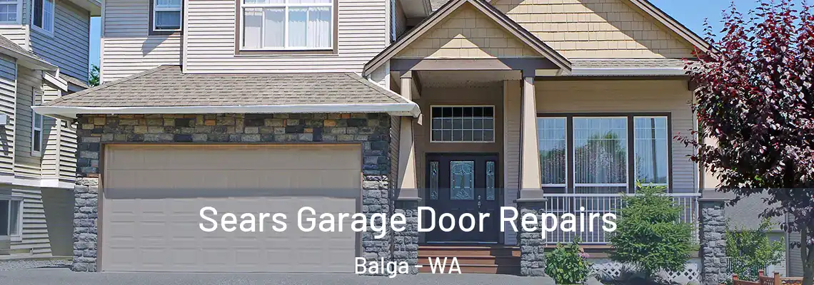 Sears Garage Door Repairs Balga - WA