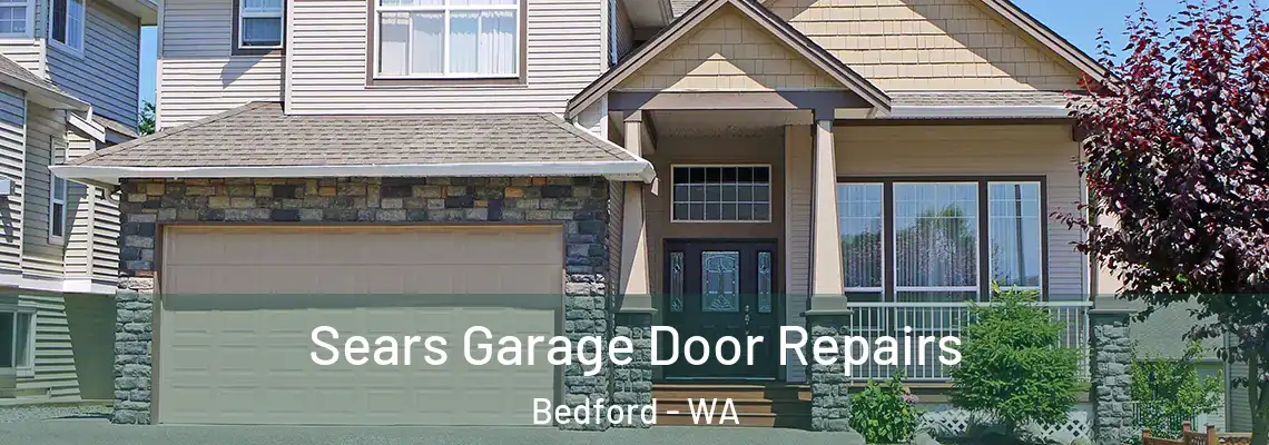  Sears Garage Door Repairs Bedford - WA