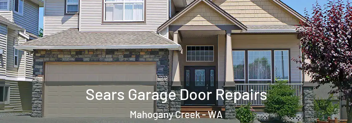  Sears Garage Door Repairs Mahogany Creek - WA
