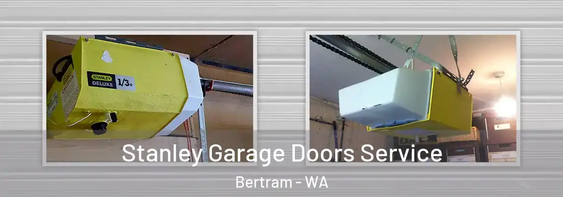  Stanley Garage Doors Service Bertram - WA