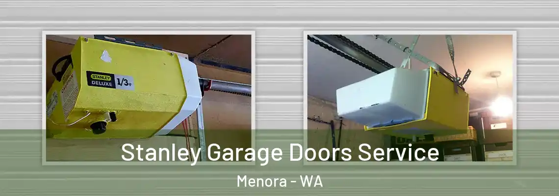 Stanley Garage Doors Service Menora - WA