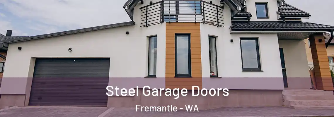  Steel Garage Doors Fremantle - WA