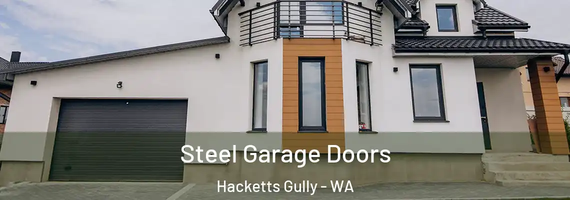  Steel Garage Doors Hacketts Gully - WA