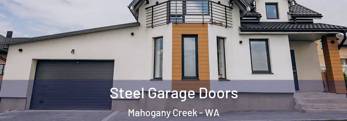  Steel Garage Doors Mahogany Creek - WA