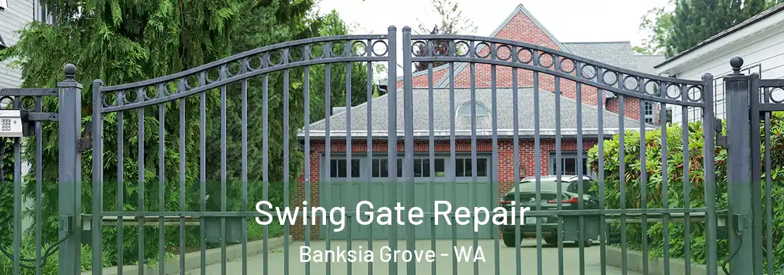  Swing Gate Repair Banksia Grove - WA