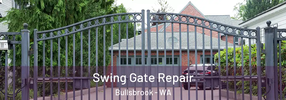  Swing Gate Repair Bullsbrook - WA