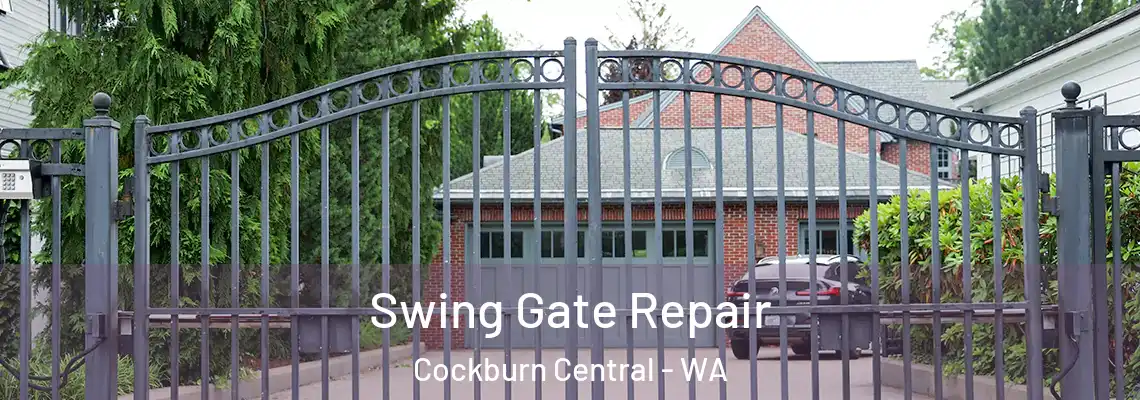  Swing Gate Repair Cockburn Central - WA