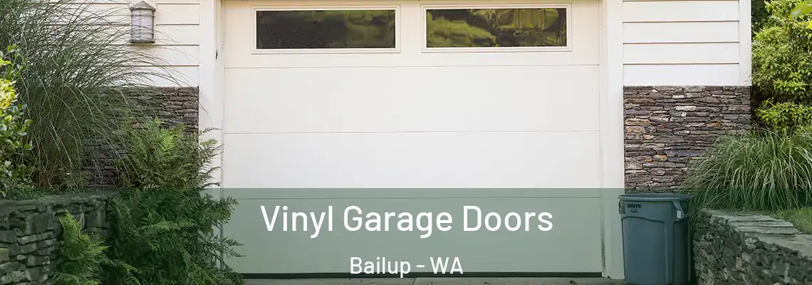  Vinyl Garage Doors Bailup - WA
