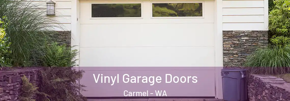  Vinyl Garage Doors Carmel - WA