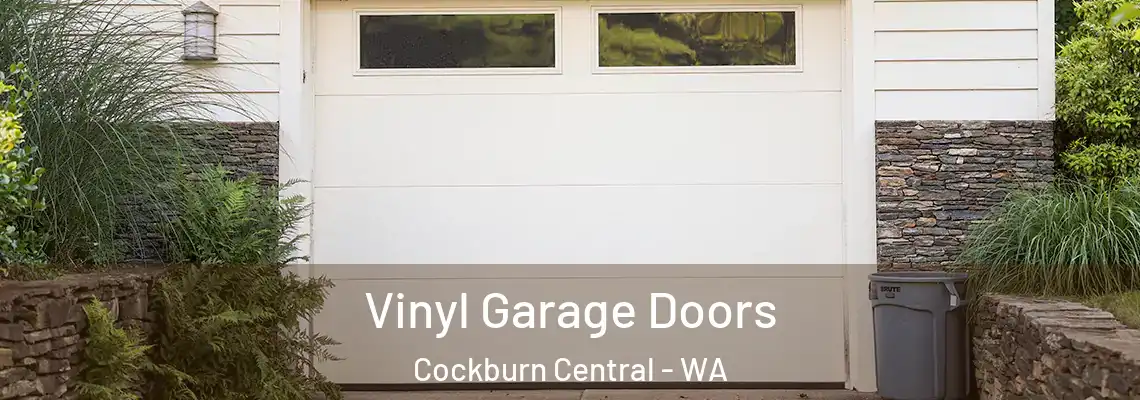  Vinyl Garage Doors Cockburn Central - WA